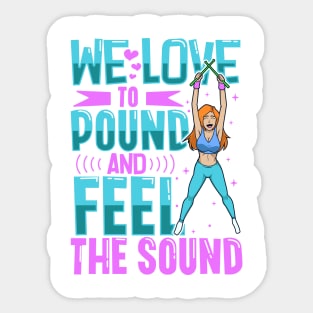 We love to pound - Pound Fitness Sticker